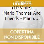 (LP Vinile) Marlo Thomas And Friends - Marlo Thomas And Friends Free To Be You And Me cd
