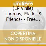 (LP Vinile) Thomas, Marlo -& Friends- - Free To Be... You And Me vinile