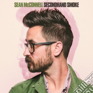 Sean Mcconnell - Secondhand Smoke cd musicale di Sean Mcconnell