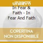 In Fear & Faith - In Fear And Faith cd