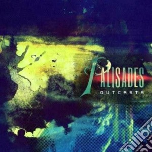 Palisades - Outcasts cd musicale di Palisades