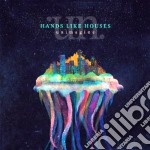Hands Like Houses - Unimagine