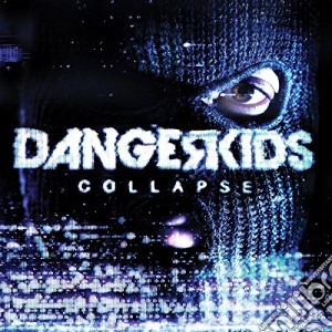 Dangerkids - Collapse cd musicale di Dangerkids