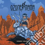 Ozone Mama - Cosmos Calling