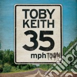 Toby Keith - 35 Mph Town
