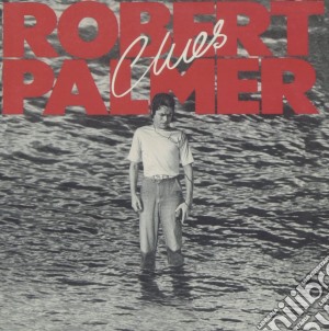 Robert Palmer - Clues cd musicale di Robert Palmer