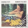 Robert Palmer - Double Fun cd