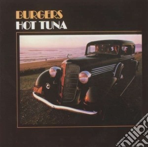 Hot Tuna - Burgers cd musicale di Tuna Hot