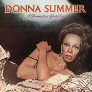Donna Summer - I Remember Yesterday cd musicale di Donna Summer