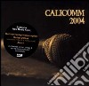Calicomm 2004 (2 Cd) cd musicale