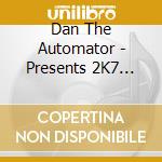 Dan The Automator - Presents 2K7 Instrumental