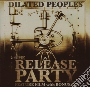 Dilated Peoples - The Release Party cd musicale di DILATED PEOPLE