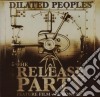 Dilated Peoples - The Release Party cd