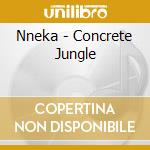 Nneka - Concrete Jungle cd