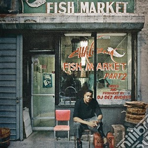 Fish Market Part 2 / Various cd musicale di Chali 2Na/Jurassic 5