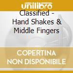 Classified - Hand Shakes & Middle Fingers cd