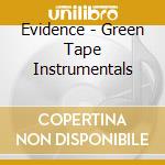 Evidence - Green Tape Instrumentals cd