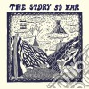 (LP Vinile) Story So Far (The) - The Story So Far cd