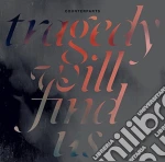 (LP Vinile) Counterparts - Tragedy Will Find Us vinile