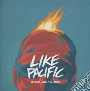 Like Pacific - Distant Like You Asked cd musicale di Like Pacific
