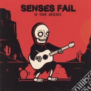 Senses Fail - In Your Absence cd musicale di Senses Fail