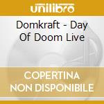 Domkraft - Day Of Doom Live cd