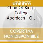 Choir Of King's College Aberdeen - O Sacrum Convivium cd
