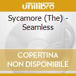 Sycamore (The) - Seamless cd