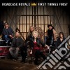 Roadcase Royale - First Things First cd