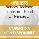 Nancey Jackson Johnson - Heart Of Nancey Jackson Johnson cd