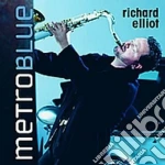 Richard Elliot - Metro Blue cd