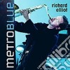 Richard Elliot - Metro Blue cd