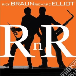 Rick Braun - Rnr cd musicale di Rick Braun