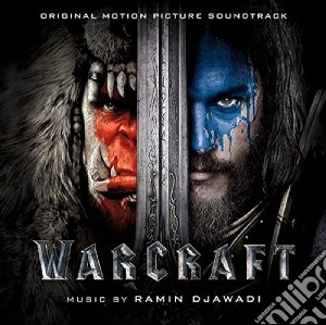 Ramin Djawadi - Warcraft cd musicale di Ramin Djawadi