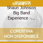 Shaun Johnson Big Band Experience - Capitol cd