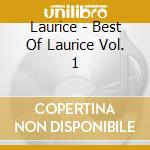 Laurice - Best Of Laurice Vol. 1 cd