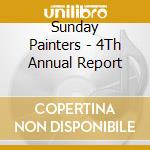 Sunday Painters - 4Th Annual Report cd musicale di Sunday Painters