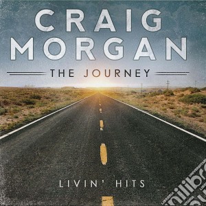 Morgan Craig - Journey (Livin Hits) cd musicale di Morgan Craig