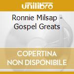Ronnie Milsap - Gospel Greats cd musicale di Ronnie Milsap