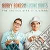 Bobby Bones - Critics Give It 5 Stars cd