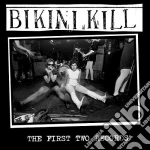 Bikini Kill - The First Two Records cd