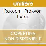 Rakoon - Prokyon Lotor cd