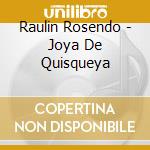 Raulin Rosendo - Joya De Quisqueya cd