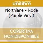 Northlane - Node (Purple Vinyl) cd