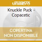 Knuckle Puck - Copacetic cd musicale di Knuckle Puck