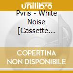 Pvris - White Noise [Cassette Tape] (Cassette Store Day Indie-Retail Exclusive) cd
