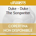Duke - Duke The Songwriter cd