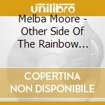 Melba Moore - Other Side Of The Rainbow (Bonus) cd musicale di Moore Melba
