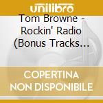 Tom Browne - Rockin' Radio (Bonus Tracks Edition) cd