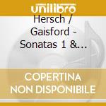 Hersch / Gaisford - Sonatas 1 & 2 For Unaccompanied Cello cd musicale di Hersch / Gaisford